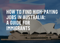 How to Find High-Paying Jobs in Australia: A Guide for Immigrants How to Find High-Paying Jobs in Australia: A Guide for Immigrants